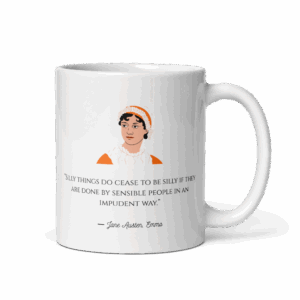 Jane Austen Quote Coffe Mug (Emma)